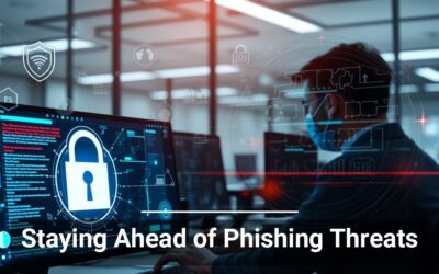 Staying Ahead of Phishing Threats