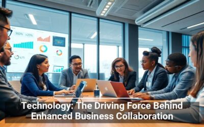 Technology: The Driving Force Behind Enhanced Business Collaboration