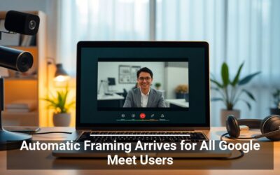 Automatic Framing Arrives for All Google Meet Users